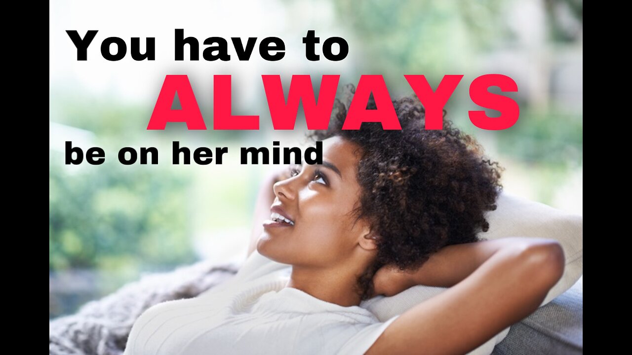 ALWAYS BE ON HER MIND! | REDPILL CONVERSATION