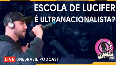 Escola de Lucifer é Ultranacionalista?