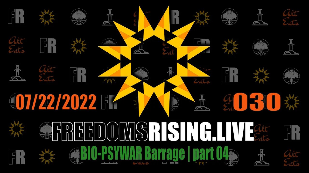 Wake Up, Freedom is on the Rise | Bio-PsyWar Barrage part 04 | Freedom's Rising 030