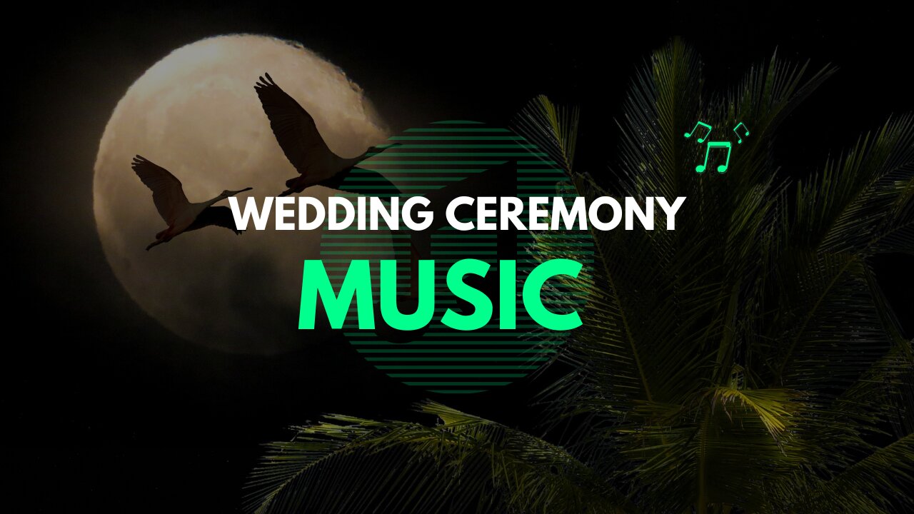 Wedding Music | Romantic Wedding Ceremony Music