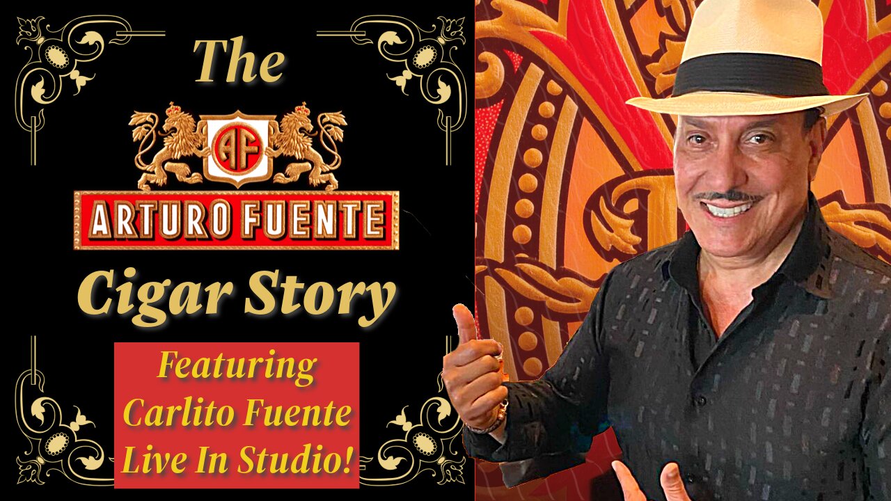 The Arturo Fuente Cigar Story