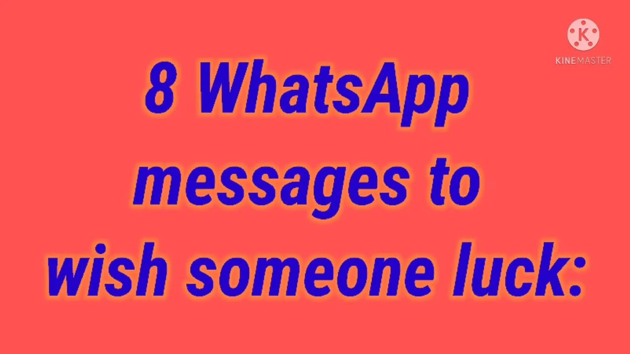 8 WhatsApp messages to wish someone luck | what's app messages |