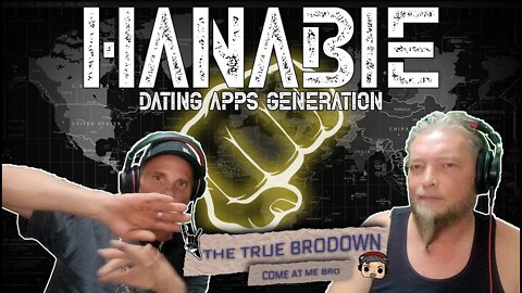 BRODOWN REACTS | HANABIE - DATING APPS GENERATION