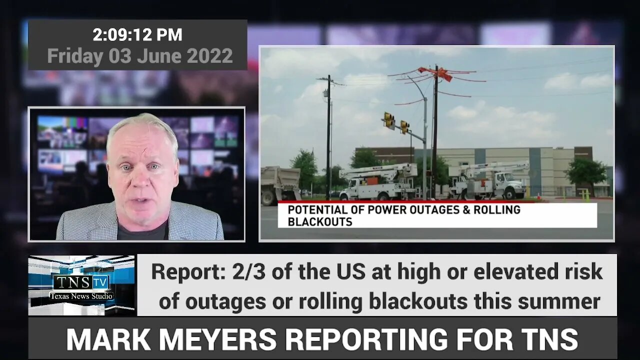 NEWS ALERT: 2/3 of the US at high or elevated risk of outages or rolling blackouts this summer