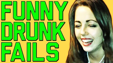 Drunk Fail Compilation