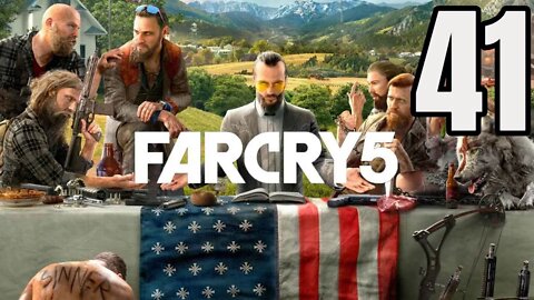 Far Cry 5 - Part 41 - Water, Faith, & The Bliss