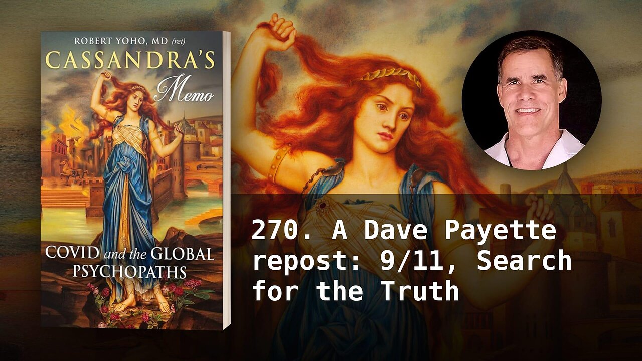 270. A Dave Payette repost: 9/11, Search for the Truth