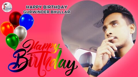 I wish you a very sweet and happy birthday, Gurwinder Bhullar !