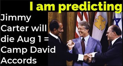 Prediction: Jimmy Carter will die August 1 = Camp David Accords