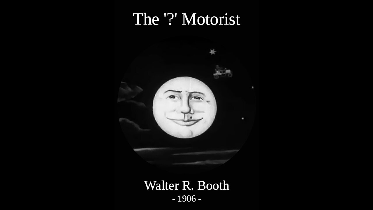 The '?' Motorist (1906 Film) -- Directed By Walther R. Booth -- Full Movie