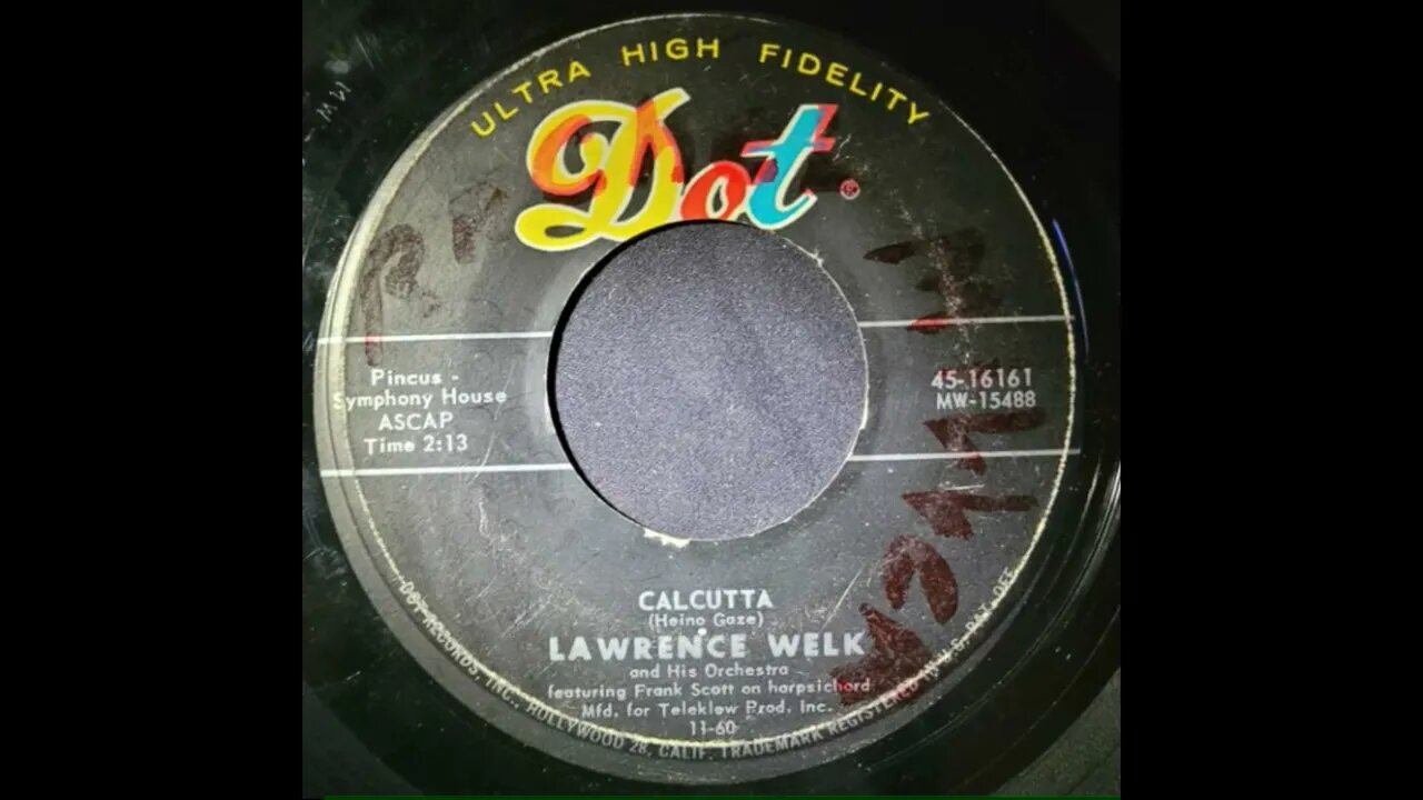 Lawrence Welk and His Orchestra, Frank Scott – Calcutta