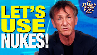 Sean Penn Pushes Using Nuclear Weapons In Ukraine War