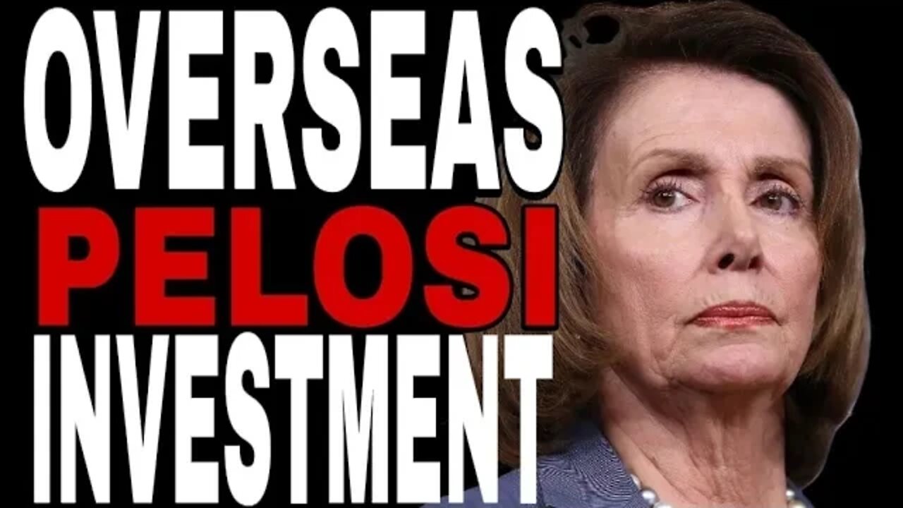 NANCY PELOSI MAKES MILLIONS OFF HER TAIWAN TRIP THAT COST TAXPAYERS BILLIONS