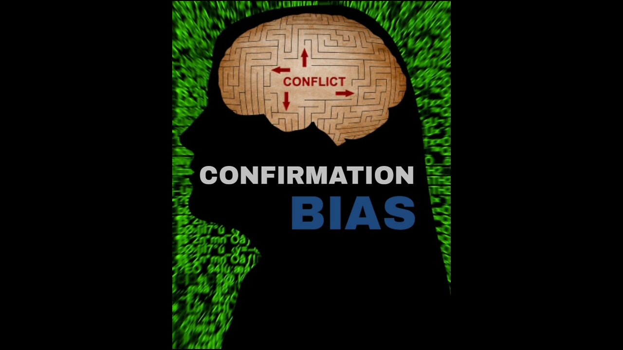 Confirmation Bias