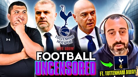 LET'S TALK SPURS, DANIEL LEVY, ANGE POSTECOGLOU, TIMO WERNER & MORE with @TottenhamAwayTV