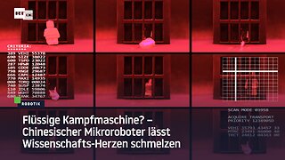 Flüssige Kampfmaschine? – Chinesischer Mikroroboter lässt Wissenschaftler-Herzen schmelzen