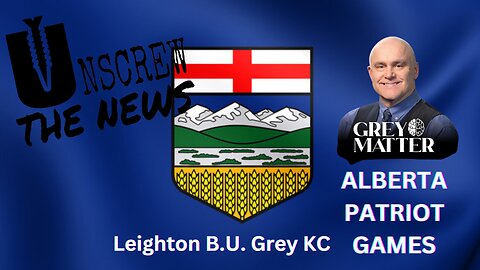 Alberta Patriot Games | Leighton Grey