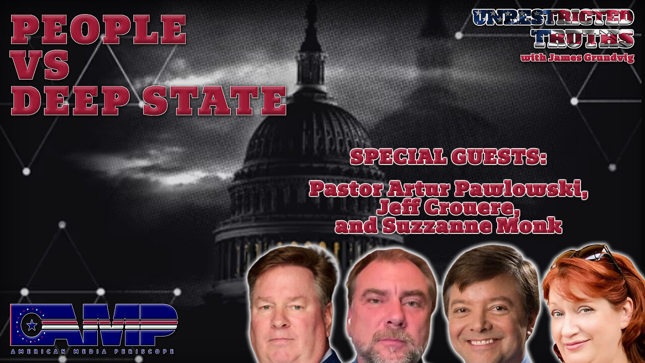 People vs Deep State with Pastor Artur Pawlowski, Jeff Crouere, and Suzzanne Monk | Unrestricted Truths Ep. 403