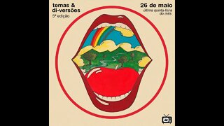 Temas & Di-versões #5 + E Disco que eu gosto! #082(26Mai22)