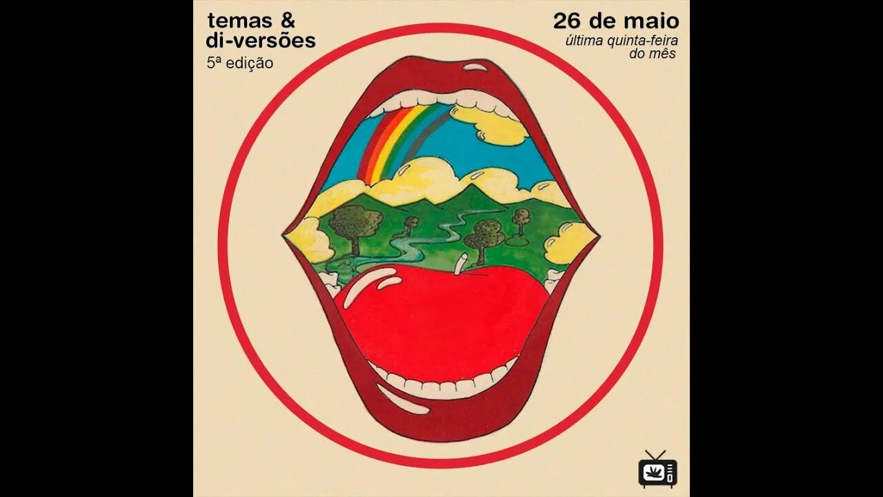 Temas & Di-versões #5 + E Disco que eu gosto! #082(26Mai22)