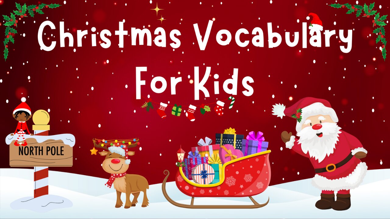 Fun and Educational: Christmas Vocabulary for Kids | 4K