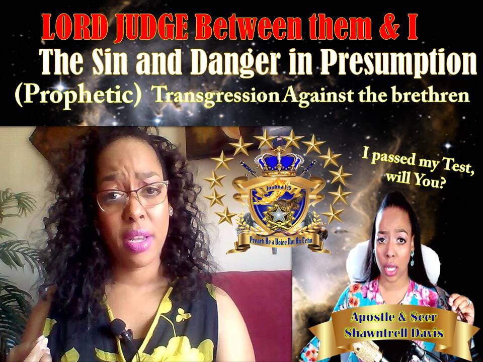 Lord Judge Between Them & I This Warning! The Sin & Danger of Presumption