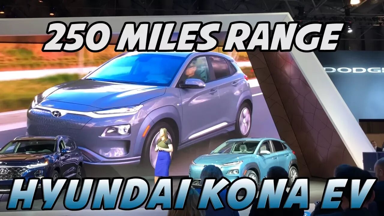 Kona EV Crossover - Game Changer with 250 miles of range!