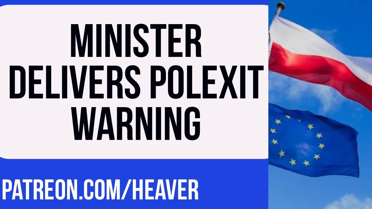 Polish Minister Sends POLEXIT Warning To EU