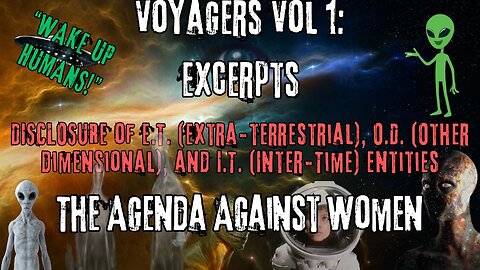 The Agenda Against Women | Excerpts from Voyagers Volume 1