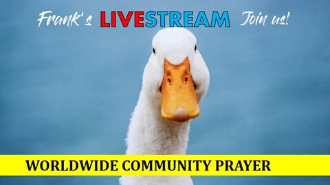 Worldwide Community Prayer on August 13th 2022