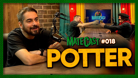 POTTER | MATECAST #019