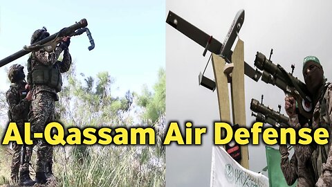 Al-Qassam Brigades Introduce New Air Defense in Israel-Hamas Conflict