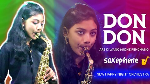 are diwano mujhe pehchano saxophone || don don || saxophone 🎷| New Happy night orchestra 2023