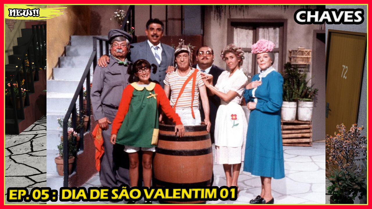 ✦ 𝗖𝗵𝗮𝘃𝗲𝘀 | El Chavo del Ocho | Dia de São Valentin Parte 01 ✦