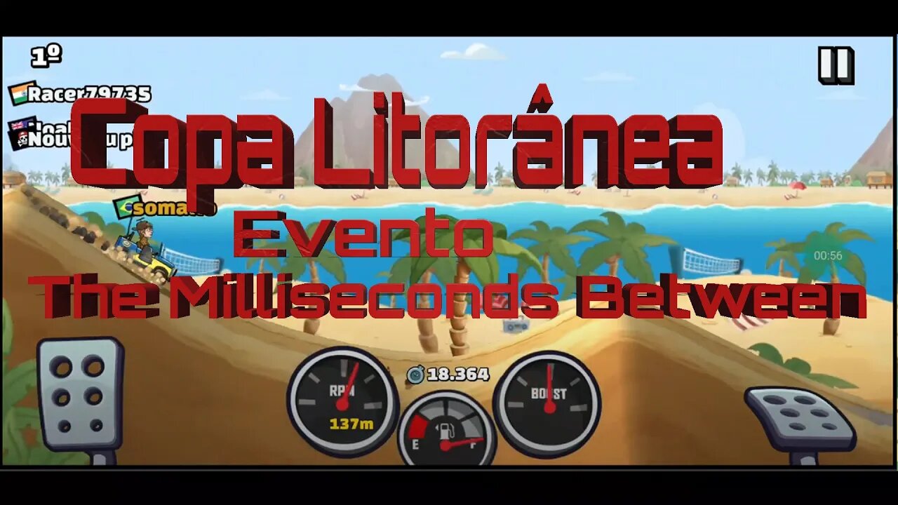 Hill Climb Racing 2 #10 - Evento The Milliseconds Between - Copa Litorânea