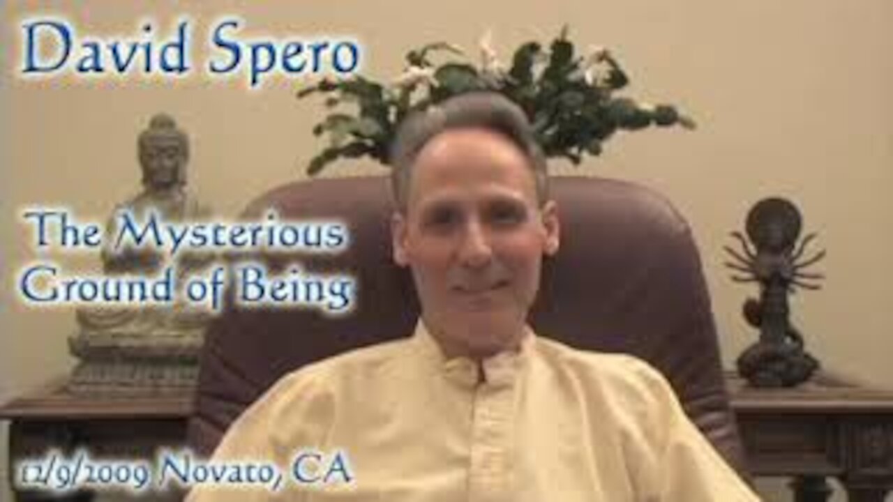 David Spero - The Mysterious Ground of Being