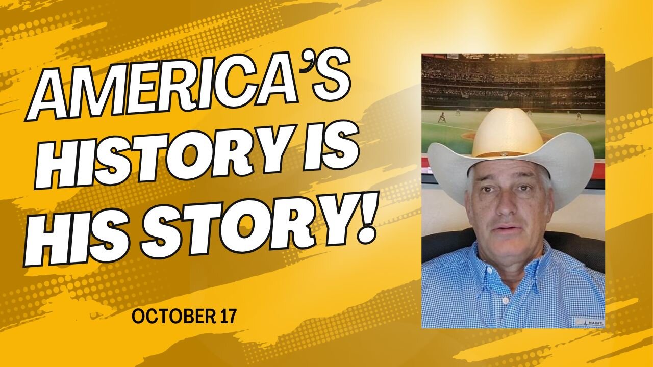 America's History is His Story! (October 17)