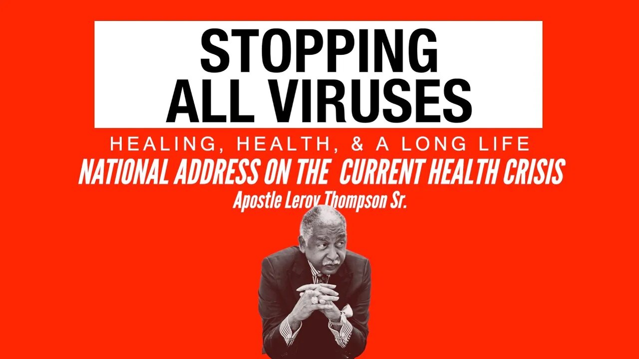 Stopping All Viruses | Apostle Leroy Thompson Sr. #HealthCometh