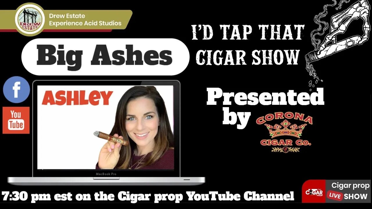 Big Ashes Cigars, I'd Tap That Cigar Show Episode 111