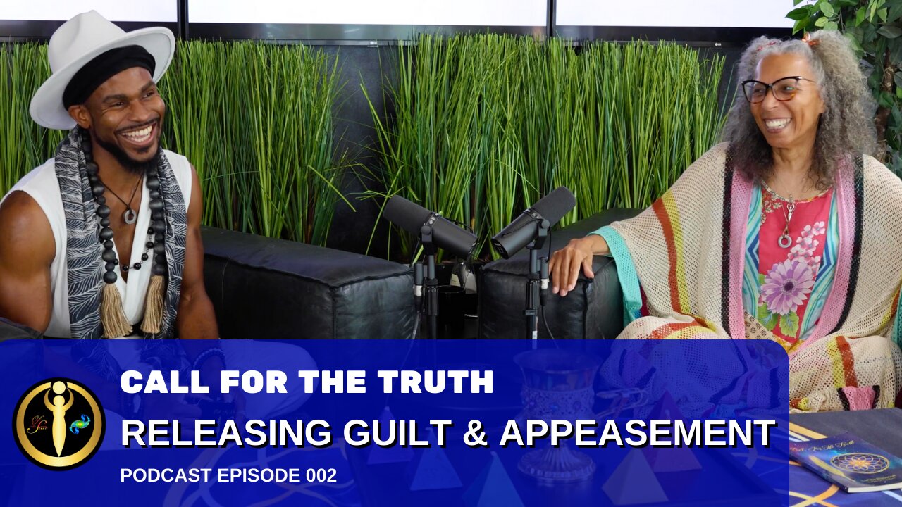 Call For The Truth Podcast Releasing Guilt & Appeasement