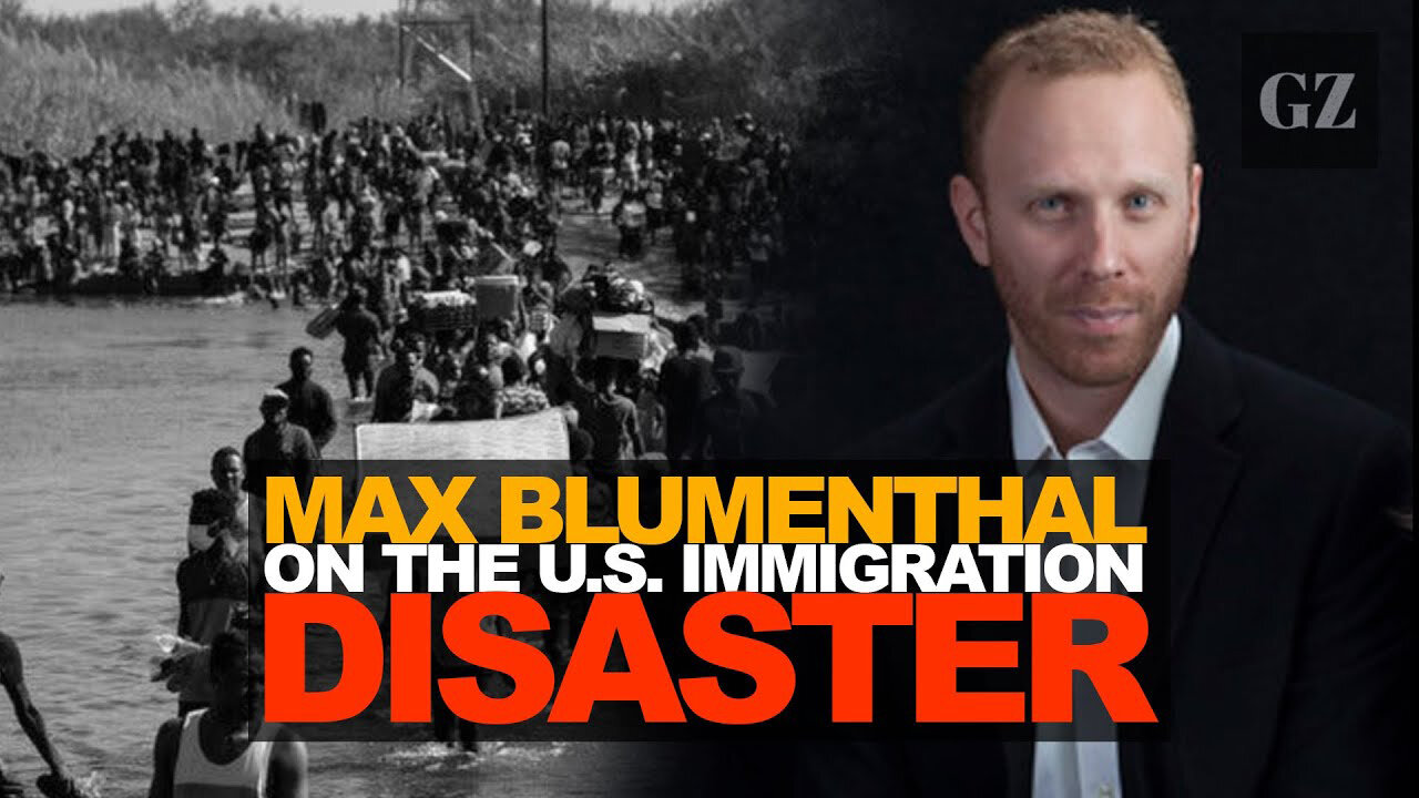 Max Blumenthal On The Real Roots Of The U.S. Immigration Disaster