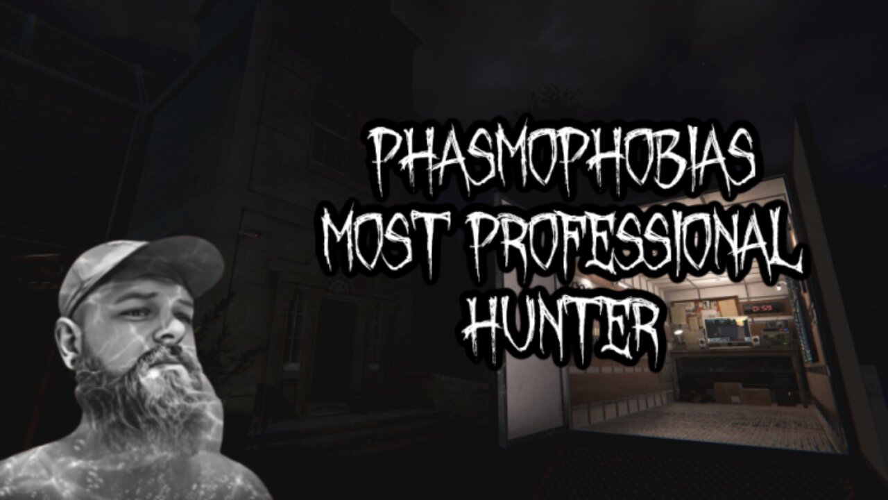 Phasmophobias Most Professional Ghost Hunter