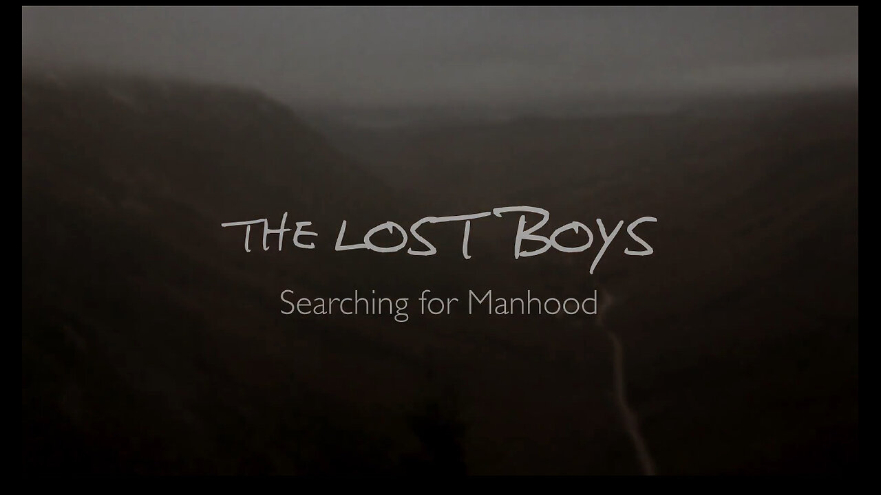 The Lost Boys: Searching for Manhood [Official Trailer]