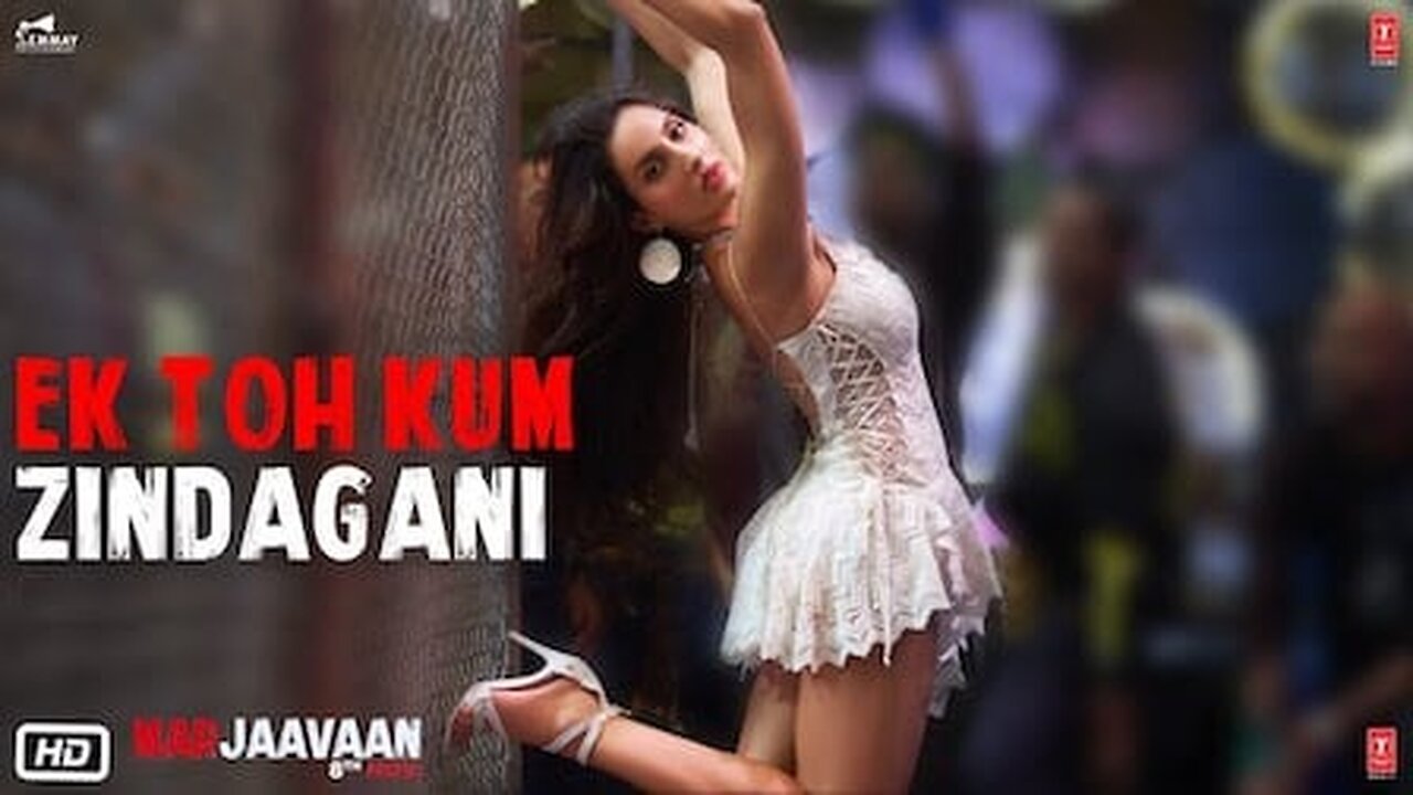 Full Video: Ek Toh Kum Zindagani | Marjaavaan | Nora Fatehi | Tanishk B, Neha K, Yash N