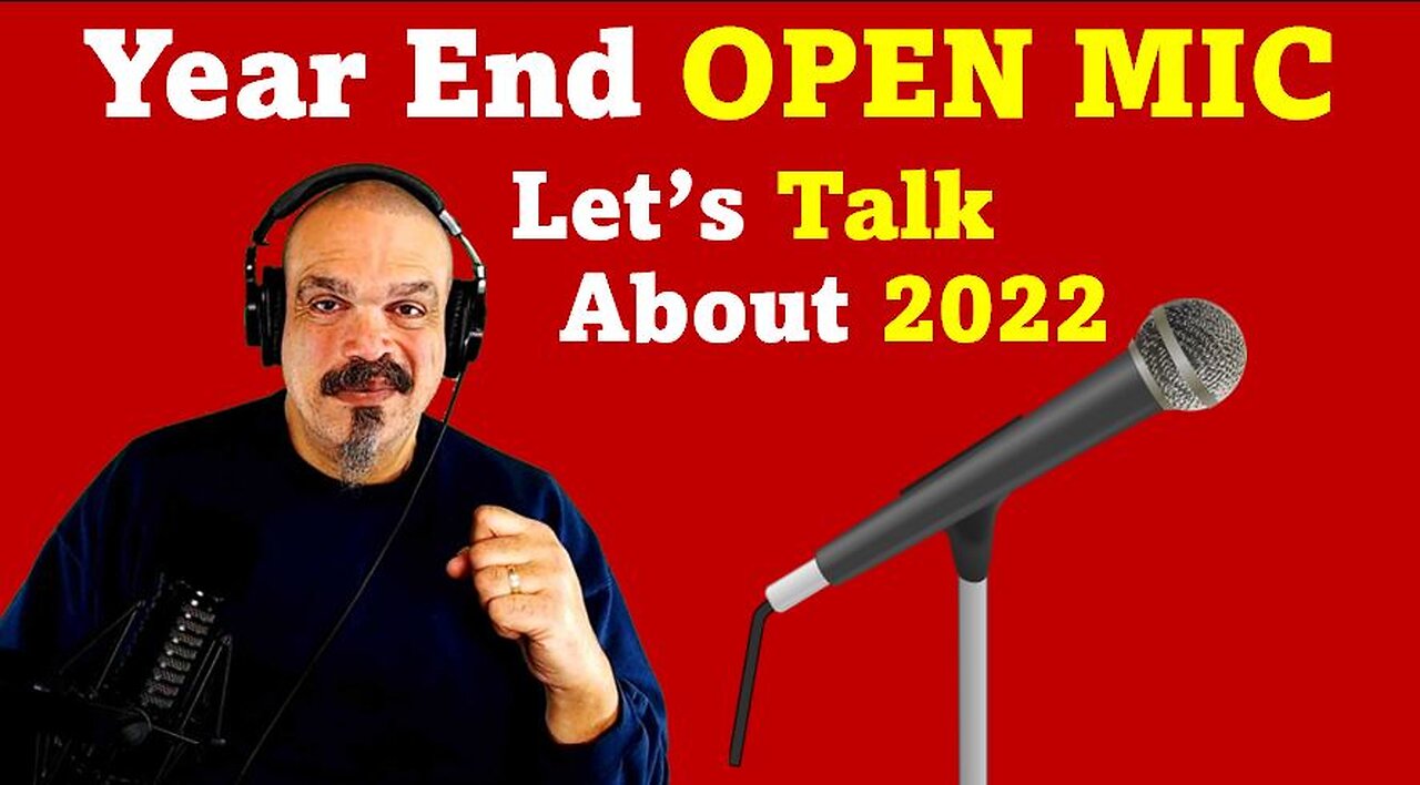 The Morning Knight LIVE! No. 971 - YEAR END OPEN MIC Let’s Talk About 2022!