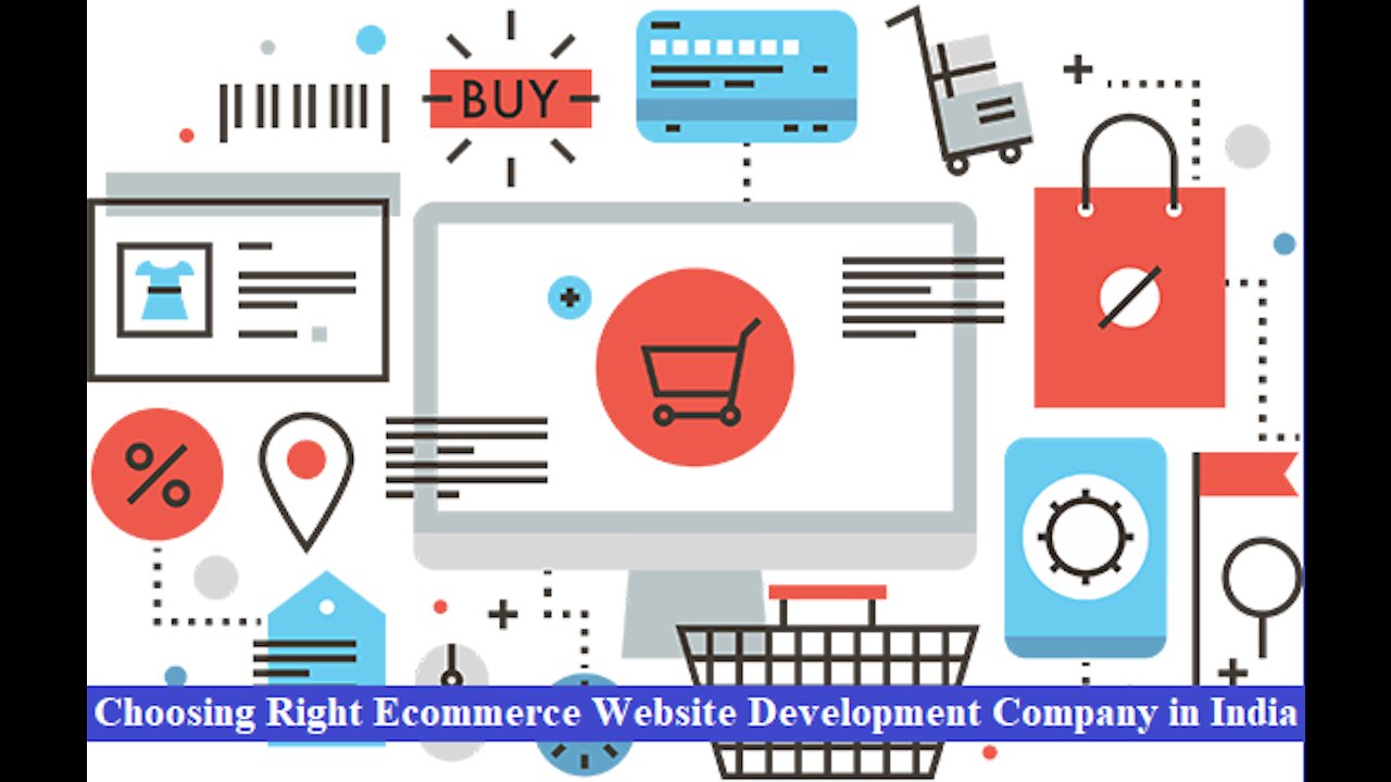 Choosing Right Ecommerce Website Development Company