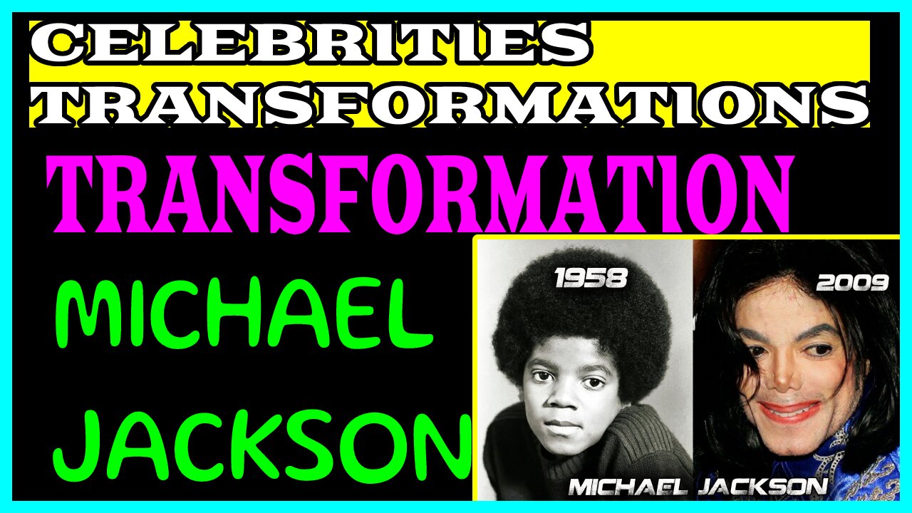 Trasnsformation Of Michael Jackson’s 1958 FROM 2009