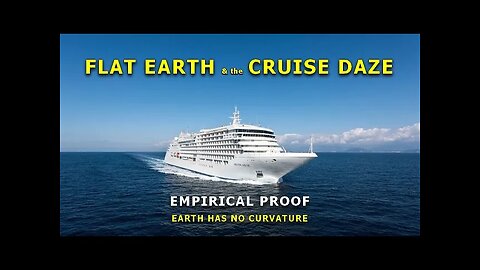 Flat Earth and the Cruise Daze