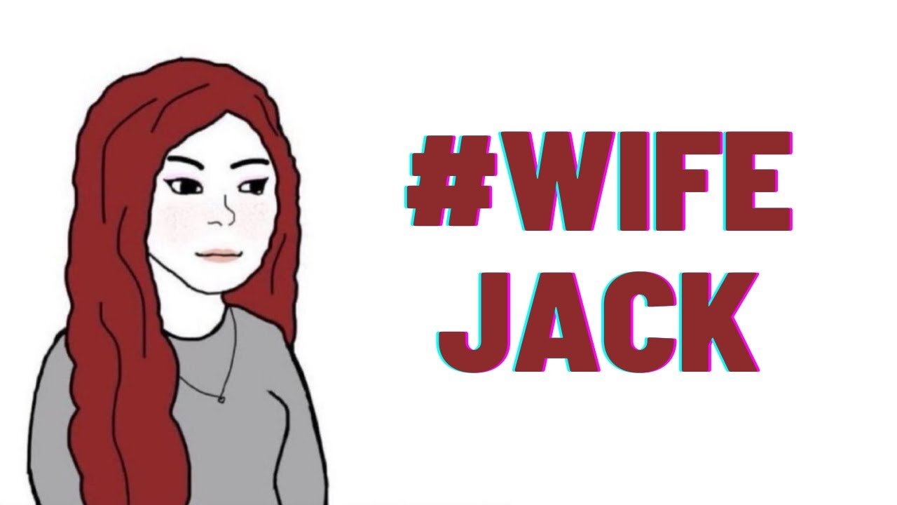 #WifeJack