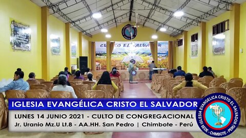 LUNES 14 JUNIO 2021 - CULTO DE CONGREGACIONAL